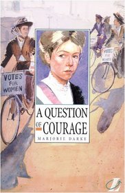 A Question of Courage (Longman Literature)