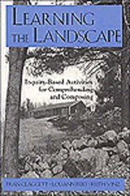 Learning the Landscape: Inquiry-Based Activities for Comprehending and Composing