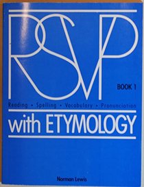 RSVP with Etymology, Book 1 (Reading, Spelling, Vocabulary, Pronunciation)