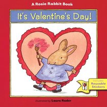 It's Valentine's Day!: A Rosie Rabbit Book (Rosie Rabbit Board Books)