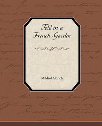 Told in a French Garden