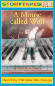 A Mouse Called Wolf (Cover to Cover)