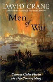 Men of War: Courage Under Fire in the 19th Century Navy
