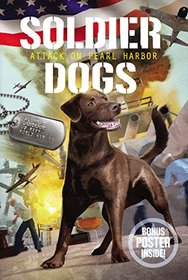 Attack on Pearl Harbor (Soldier Dogs, Bk 2)