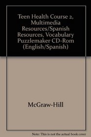 Teen Health Course 2, Multimedia Resources/Spanish Resources, Vocabulary Puzzlemaker CD-Rom (English/Spanish)
