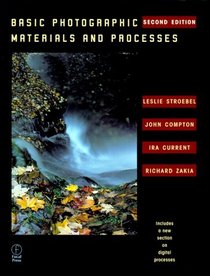 Basic Photographic Materials and Processes, Second Edition
