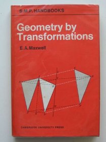 Geometry By Transformation (School Mathematics Project Handbooks)