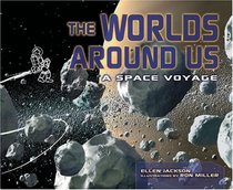 The Worlds Around Us: A Space Voyage