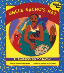 Uncle Nacho's Hat/Sombrero Del Tio Nacho (Reading Rainbow Book)