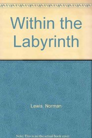 Within the Labyrinth
