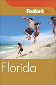 Fodor's Florida 2005 (Fodor's Gold Guides)