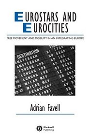 Eurostars and Eurocities: Free Movement and Mobility in an Integrating Europe (Studies in Urban and Social Change)