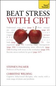 Beat Stress with CBT. by Christine Wilding, Stephen Palmer