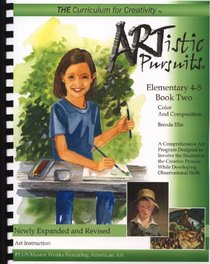 ARTistic Pursuits Elementary 4-5 Book Two, Color and Composition (ARTistic Pursuits)