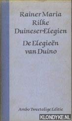 De elegien van Duino 1912/1922: Een Duits-Nederlandse uitgave van de Duineser Elegien