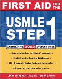 First Aid for the Usmle Step 1: 2003 (Student to Student Review Guides)