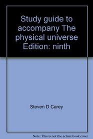 Study guide to accompany The physical universe