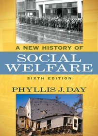 New History of Social Welfare, A (6th Edition) (MyHelpingKit Series)