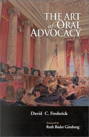 The Art of Oral Advocacy (Casebook)