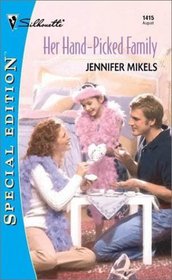 Her Hand-Picked Family (Family Revelations) (Silhouette Special Edition, No 1415)
