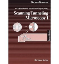 Scanning Tunneling Microscopy I: General Principles and Applications to Clean and Adsorbate-Covered Surfaces (Springer Series in Surface Sciences)