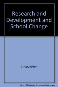 Research and Development and School Change