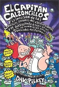 El Capitan Calzoncillos Y LA Invastion De Las Horribles Camareras: Y El Subsiguiente Asalto De Los Igual De Horribles Z (Captain Underpants (Spanish))