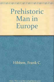 Prehistoric Man in Europe
