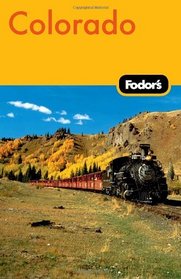 Fodor's Colorado, 9th Edition (Fodor's Gold Guides)