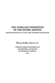 The Overland Expedition of the Messrs. Jardine