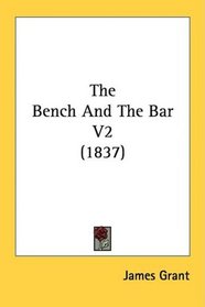 The Bench And The Bar V2 (1837)