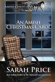 An Amish Christmas Carol: Amish Christian Classic Series