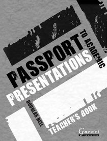Passport to Academic Presentations: Teacher's Book