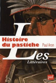 Histoire du pastiche (French Edition)