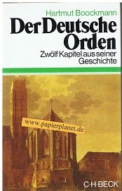 Der Deutsche Orden: 12 Kapitel aus seiner Geschichte (Beck'sche Sonderausgaben) (German Edition)