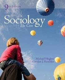 Sociology: The Core: The Core