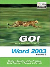 GO! with Microsoft Office Word 2003 Volume 2 (Go! Series)