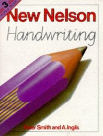 Nelson Handwriting: Bk. 3 (New Nelson handwriting)