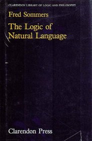 The Logic of Natural Language (Clarendon Library of Logic & Philosophy)
