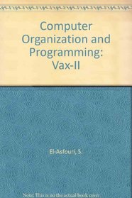 Computer Organization and Programming: Vax-11 (Addison-Wesley series in computer science)