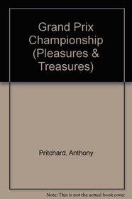 Grand Prix Championship (Pleasures & Treasures)