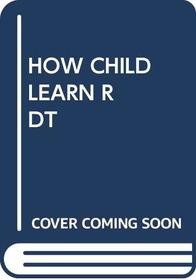 How Child Learn R Dt