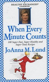 When Every Minute Counts (A Healthy Exchanges Cookbook)
