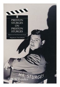 Preston Sturges On Preston Sturges