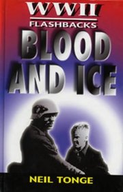 Blood and Ice (World War II Flashbacks)