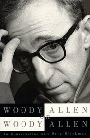 Woody Allen on Woody Allen: In Conversation With Stig Bjorkman