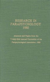 Research in Parapsychology 1980