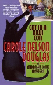 Cat in a Kiwi Con (Midnight Louie, Bk 12)