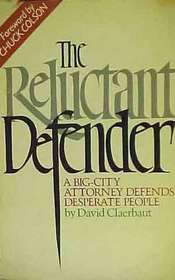 The reluctant defender: A big-city attorney defends desperate people