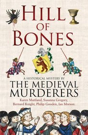 Hill of Bones (Medieval Murderers)